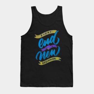 End is a New Beginning Tank Top